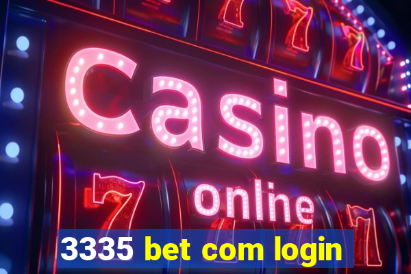 3335 bet com login